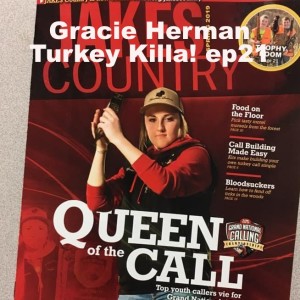 Gracie Herman Turkey Killa! ep21