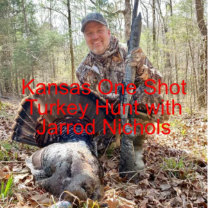 Kansas One Shot Turkey Hunt with Jarrod Nichols ep41