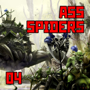 04: ”Ass Spiders” | Warhammer Old World: Intro to Old World Geography