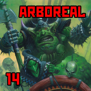14: ”Arboreal” | Warhammer Old World: Grom the Ponch & Azhag the Slaughterer