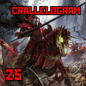 25: ”Crallelogram” | Warhammer Old World: Hidden Histories of the Dead