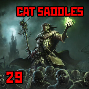 29: ”Cat Saddles” | Warhammer Old World: Necromancers