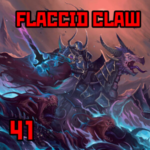 41: ”Flaccid Claw” | Warhammer Old World: Champions of Chaos