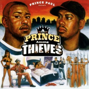 Episode 56: Put You Up - A Prince Among Thieves by Prince Paul