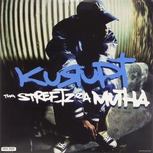 Episode 149:  Put You Up - Tha Streetz Iz A Mutha by Kurupt