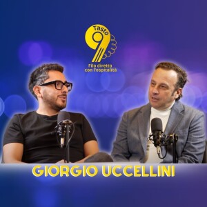 Ep. 17 Giorgio Uccellini: Viaggi, Aperture e Leadership in Blu Hotels – Un Carisma Senza Tempo