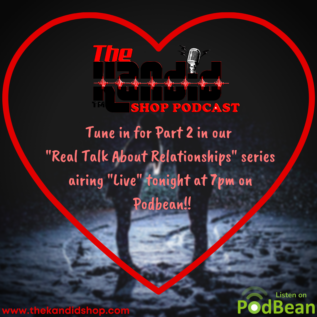 Real Talk about Love, Dating & Relationships- Part 2