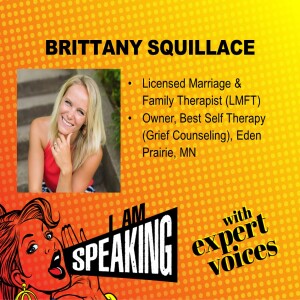 We Are Speaking w/ Brittany Squillace About Grief