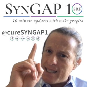 Let’s make sure SYNGAP1 is cured in our lifetime.  It’s up to us.