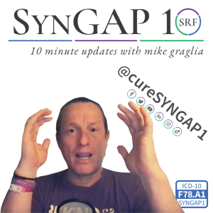 10 Reasons SYNGAP-land is hopeful & exciting today #S10e92