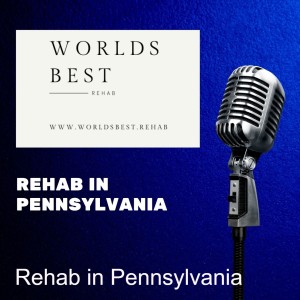 Rehab in Pennsylvania