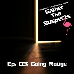 Ep.103: Going Rogue