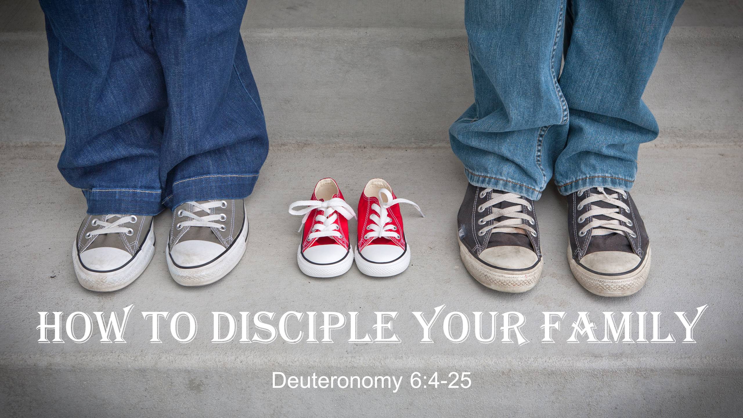 11/27/16 "How to Disciple Your Family"
