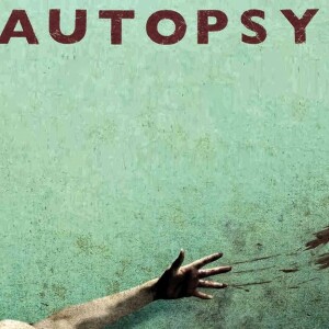 Autopsy (2008) | TWASM | After Dark Horrorfest 3 | T Watches A Scary Movie
