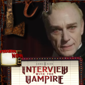 Interview with the Vampire S2E2 | TWASM | T Watches A Scary Movie