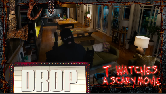 Drop | TWASM | T Watches A Scary Movie - Episode