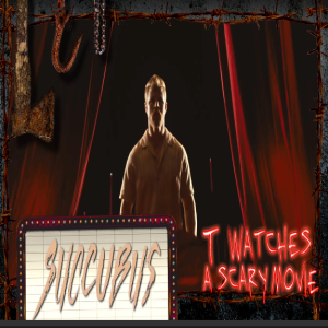 Succubus (Review) | V/H/S | Demons | TWASM | T Watches A Scary Movie