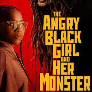 The Angry Black Girl and Her Monster (review) | TWASM | T Watches A Scary Movie