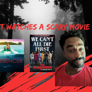 The Blackening | Influencer | TWASM | Review/Reaction | T Watches A Scary Movie