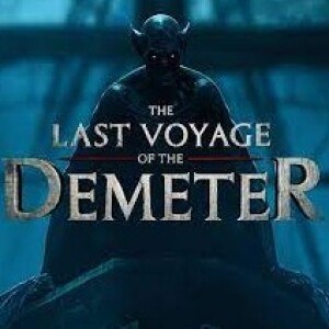 The Last Voyage of the Demeter (review ) | TWASM | T Watches A Scary Movie