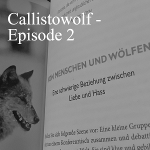 Callistowolf - Episode 2