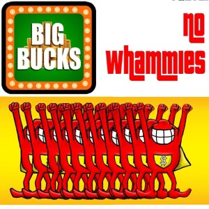 Big Bucks, No Whammies