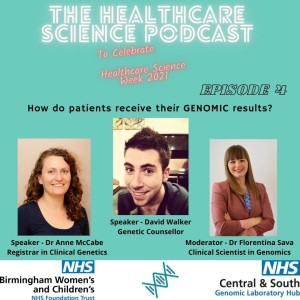 Episode 4 - Dr Anne McCabe and David Walker: How patients receive their genomic results