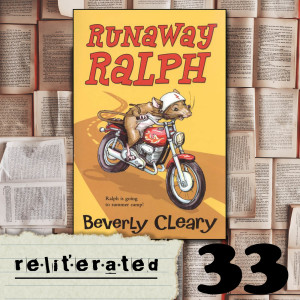 Episode 33: Runaway Ralph