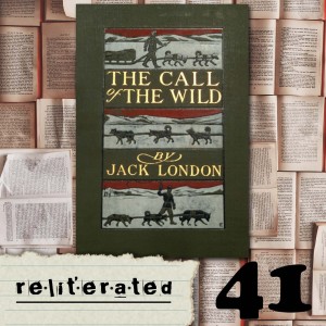 Episode 41: The Call of the Wild