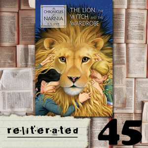 Episode 45: The Lion, The Witch, and the Wardrobe (ft. Janelle Allison)