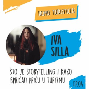 Iva Silla -Što je storytelling i kako ispričati priču u turizmu