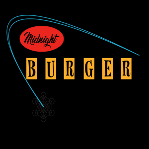 PRESENTING: Midnight Burger