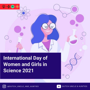 Episode 4 || International Day of Women and Girls in Science 2021