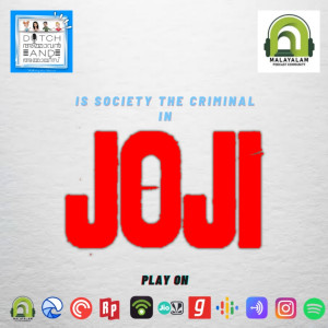 Episode 9 || Is society the criminal in 'JOJI'