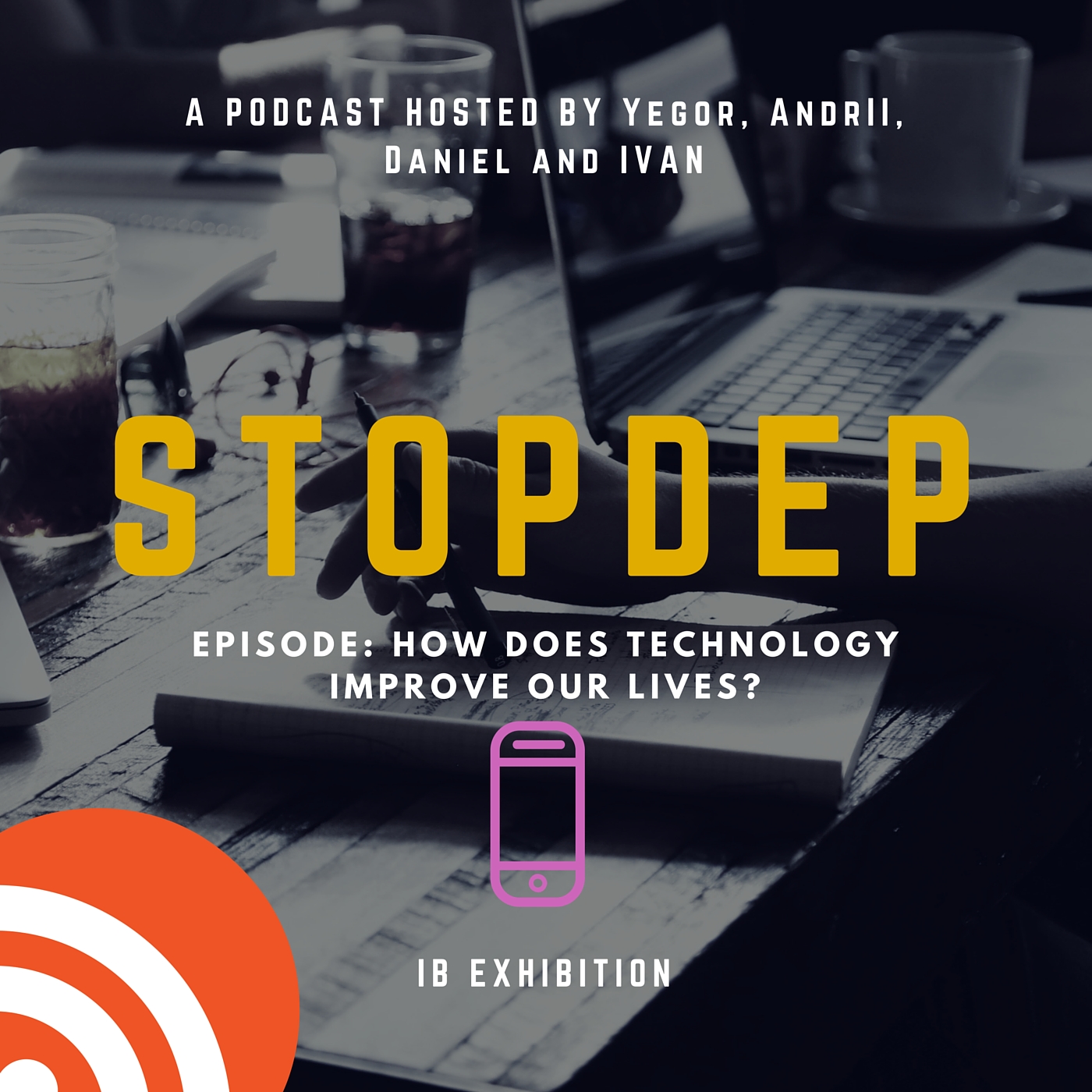 STOPDEP - A podcast on how technology has improved our lives.