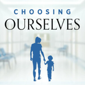 ”Choosing Ourselves” - A Parent-Child Conversation Becomes A Memoir