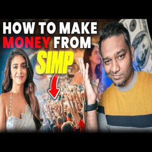 Make Money From Simps explained in tamil