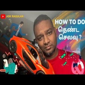 How to do Thenda Selavu | Waste money properly