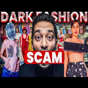 The Dark truth about Fashion industry