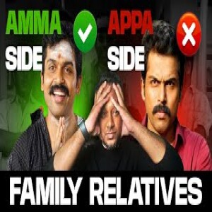 Relatives :Appa side vs Amma Side : 99% Won’t Admit the Truth!