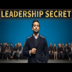 How to be a Better Leader - Part 2