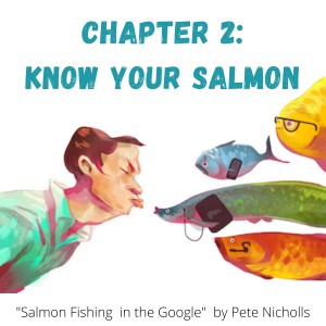 Chapter 2: Know Your Salmon