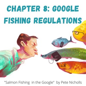 Chapter 8: Google Fishing Regulations