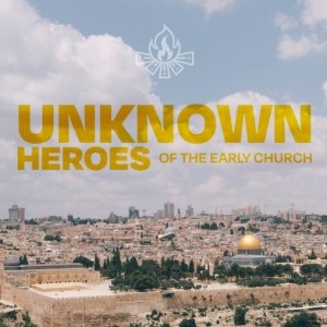 Unknown Heroes of the Early Church #2 | Lester Sinclair