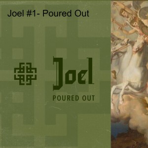 Joel #2 - God's Judgement & Blessing