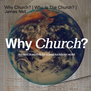 Why Church? | What Are The Essentials of Church? | Duncan Earley