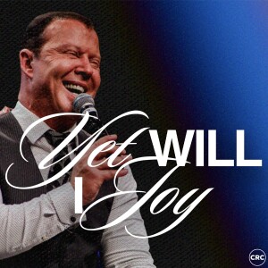 Pastor At Boshoff - Yet I Will Joy