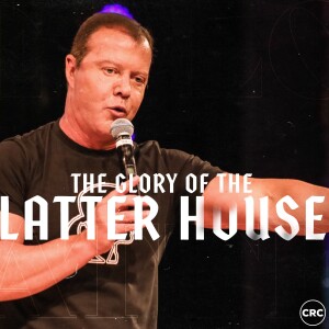 Pastor At Boshoff - The Glory of The Latter House