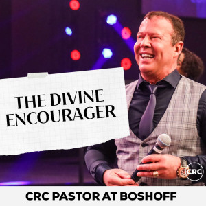 Pastor At Boshoff - The Divine Encourager