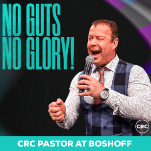 Pastor At Boshoff - No Guts No Glory